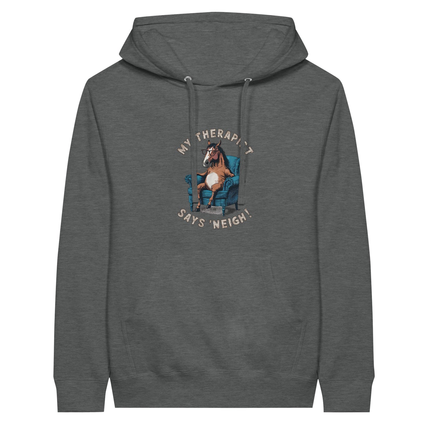 Equine hoodie with 'My Therapist Says Neigh' design, perfect for horse lovers