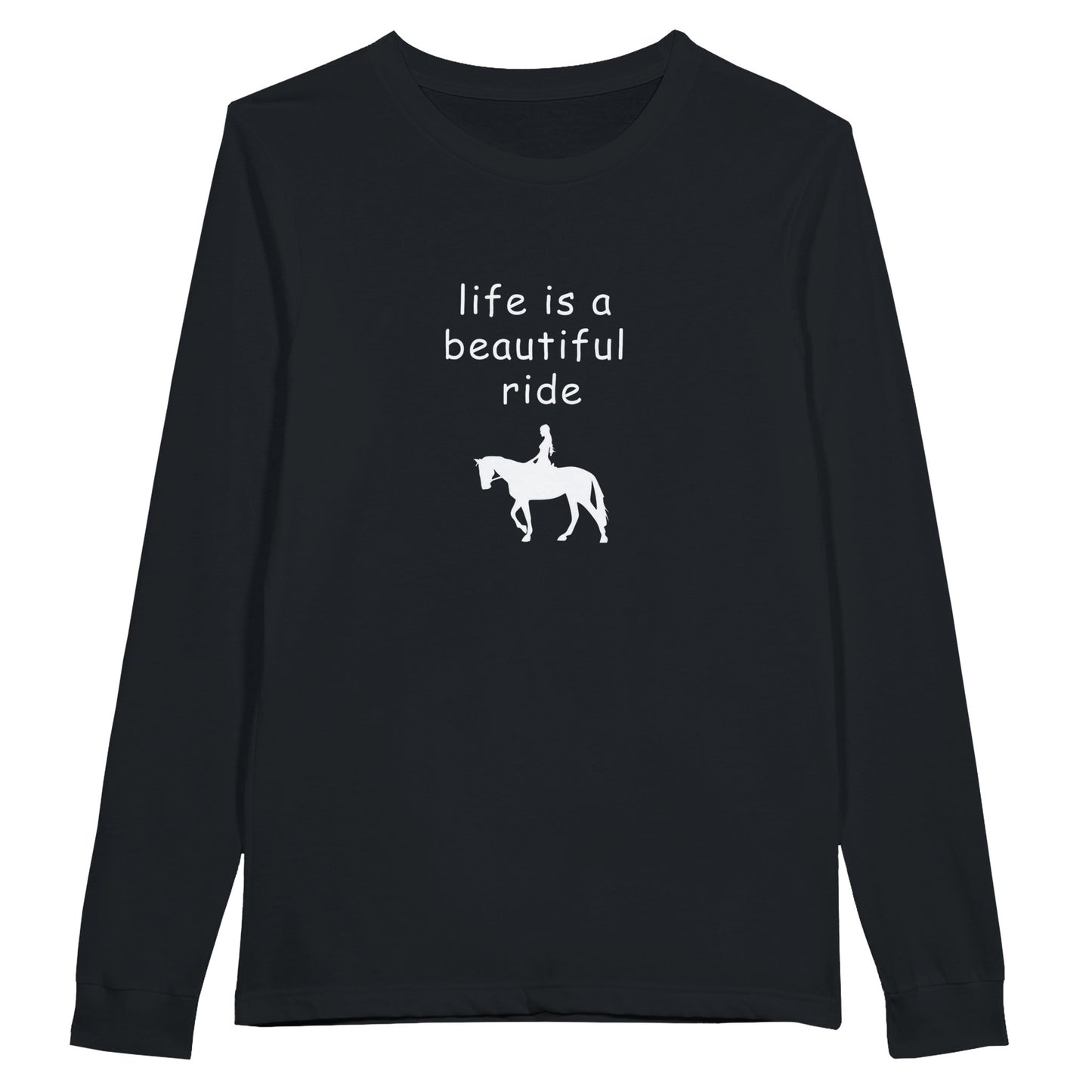 Black long sleeve t-shirt with "Life is a beautiful ride" text and horse rider silhouette for equestrian enthusiasts