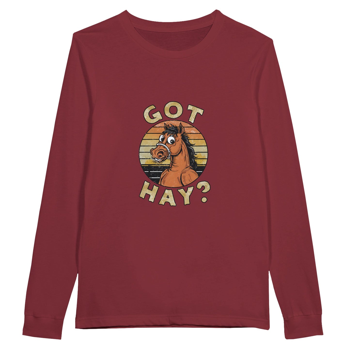 Burgundy long sleeve tee with a funny horse graphic and "Got Hay?" text