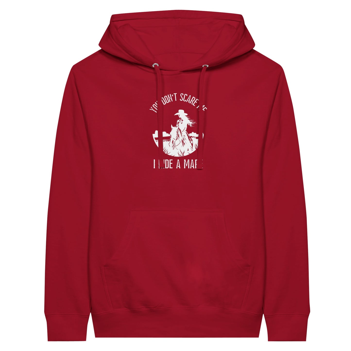Womens horse hoodie with 'You Don't Scare Me, I Ride a Mare' design, empowering horse lovers