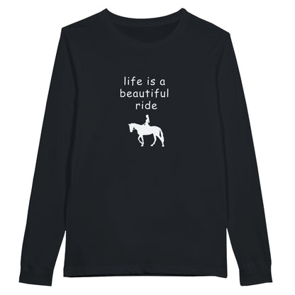 Black long sleeve t-shirt with "Life is a beautiful ride" text and horse rider silhouette for equestrian enthusiasts