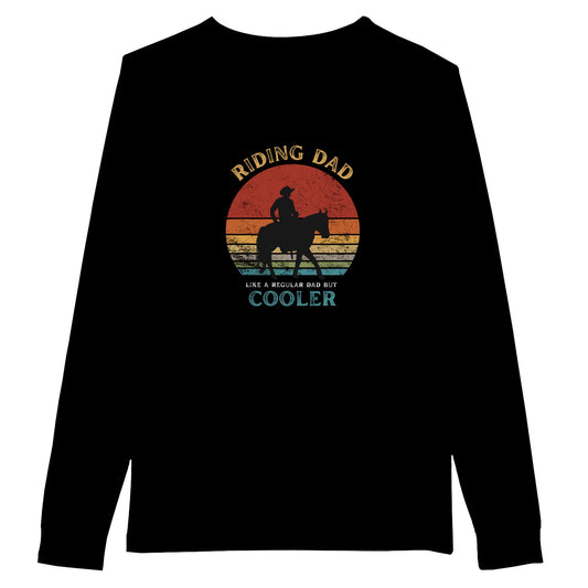 Long sleeve equestrian shirt with 'Riding Dad: Like a Regular Dad but Cooler' design, ideal for horse-loving dads