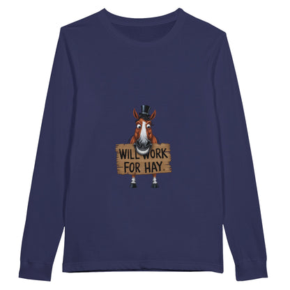 funny Blue long sleeve t-shirt for horse lovers with a homeric graphic design of a horse holding a sign that says 'Will Work for Hay'