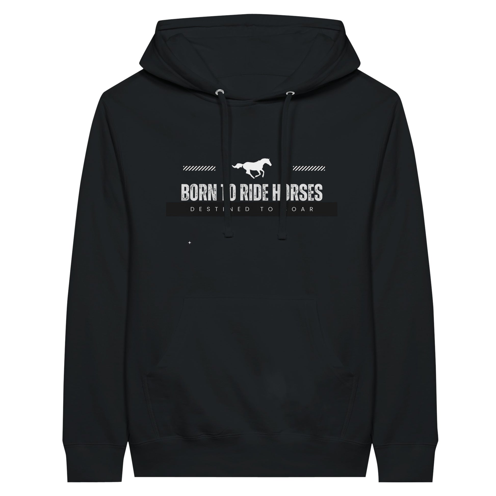 Black hoodie with the quote "Born to ride horses, destined to soar," designed for horse lovers.