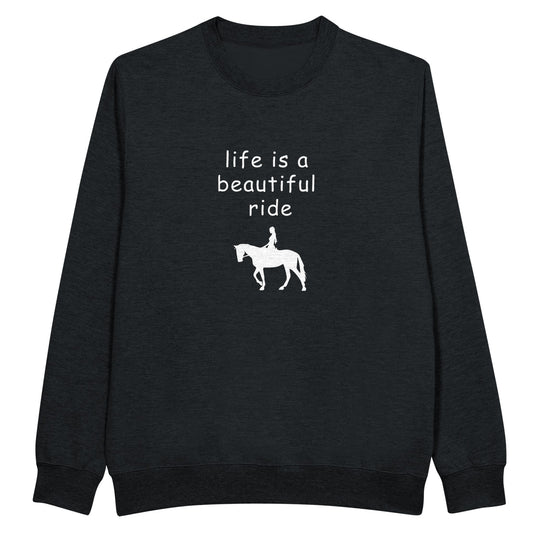 Black sweatshirt with "Life is a beautiful ride" text and horse rider silhouette for equestrian enthusiasts

