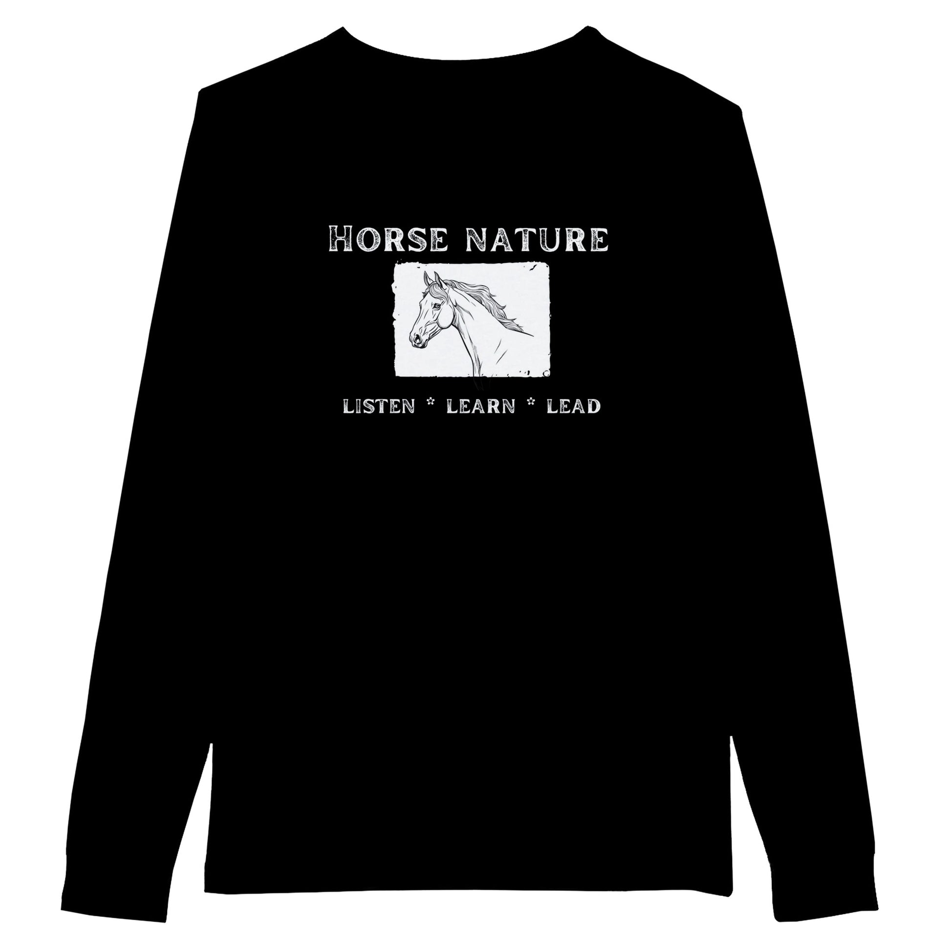 Black long-sleeve t-shirt with "Horse Nature: Listen, Learn, Lead" and a horse sketch, ideal for equestrian inspiration.