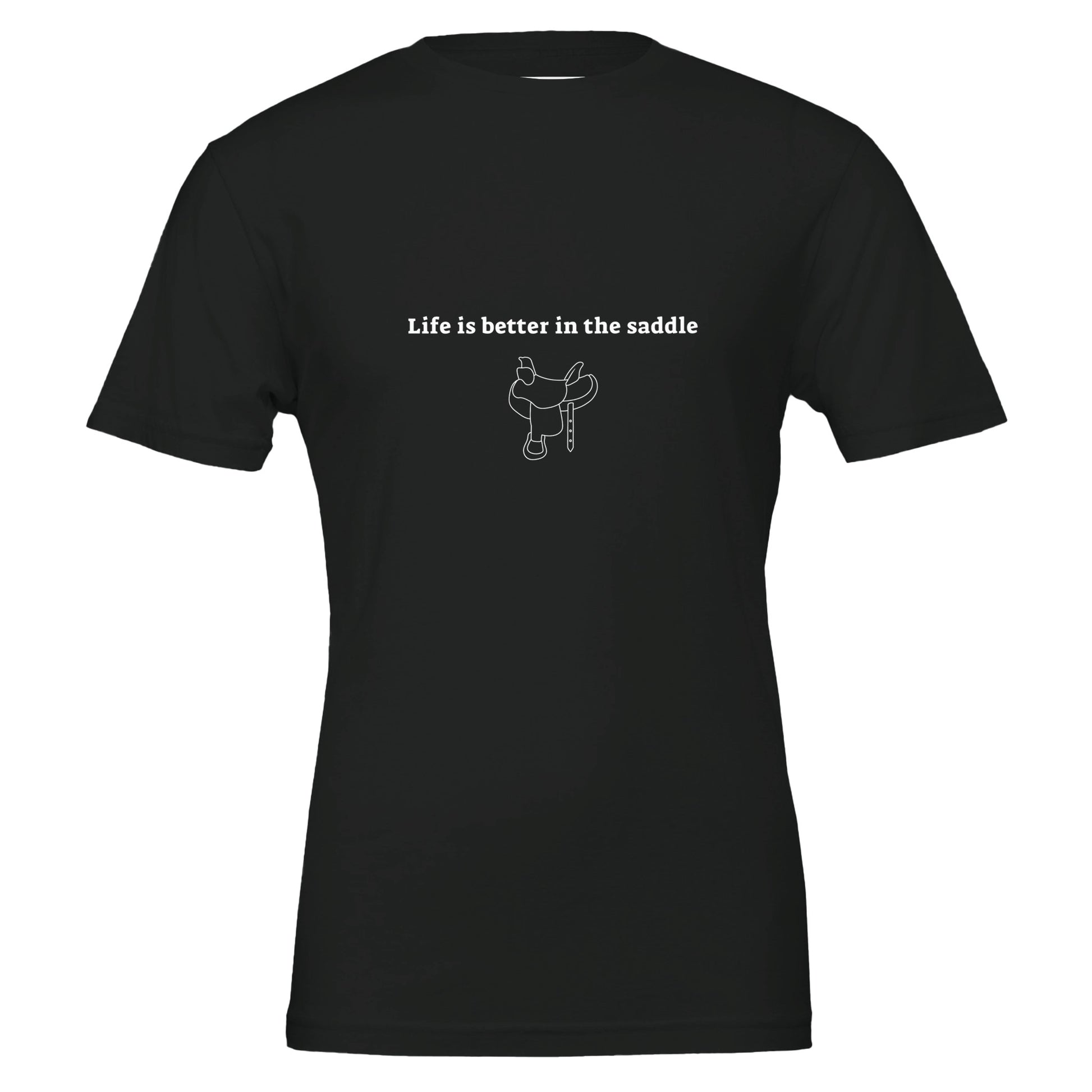 Black t-shirt with "Life is better in the saddle" text and saddle illustration for equestrian enthusiasts

