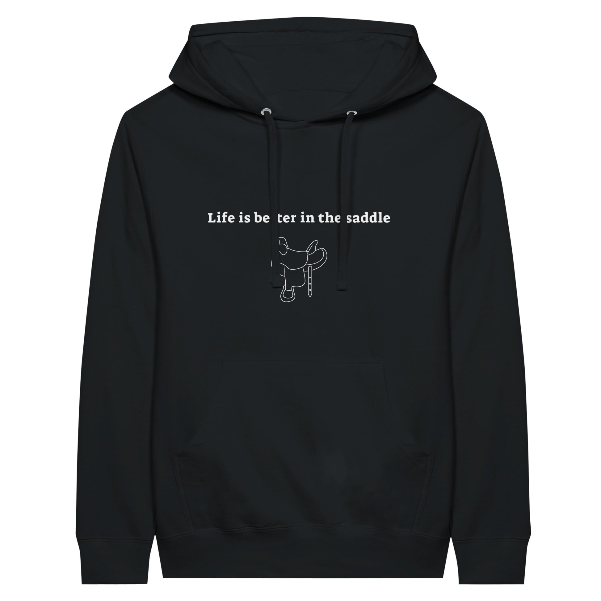 Black hoodie with "Life is better in the saddle" text and saddle illustration for equestrian enthusiasts

